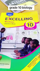KLB EXCELLING BIOLOGY GRADE 10